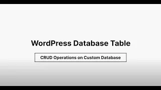 Custom Database Table - CRUD Operations on Custom Database