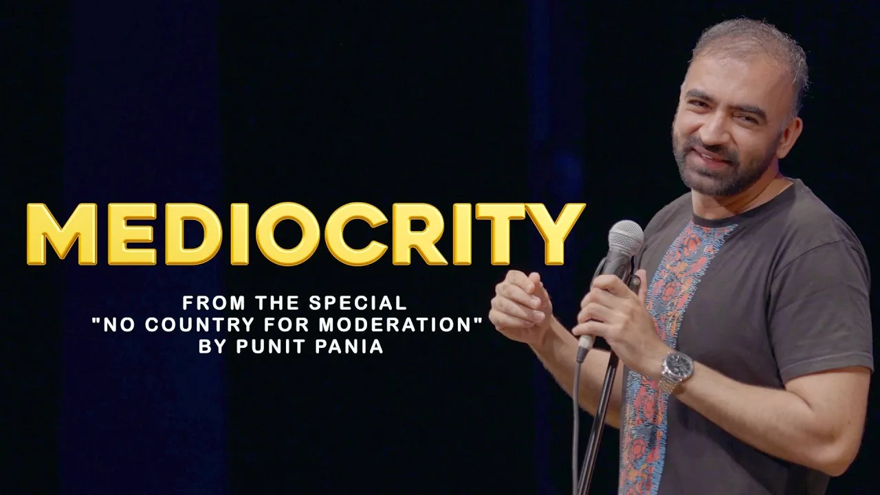 Mediocrity | No Country for Moderation | Stand up Comedy by Punit Pania
