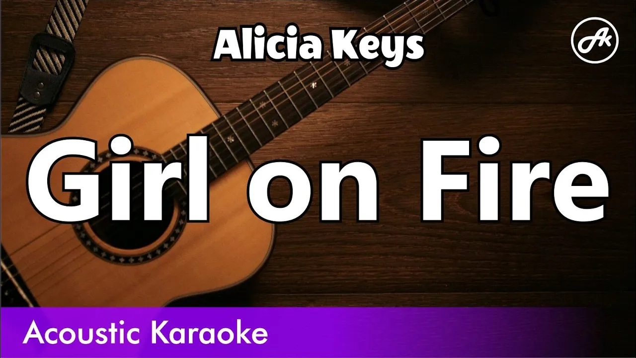 Alicia Keys - Girl on Fire (SLOW karaoke acoustic)