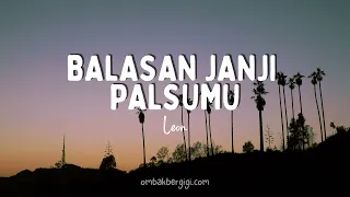 leon balasan janji palsumu lirik 