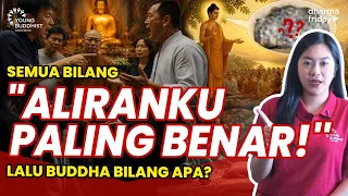 Semua Bilang “Aliranku Paling Benar”. Buddha Bilang Apa? | Dharma Friday Ep. 119