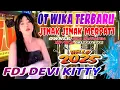 Download Lagu OT WIKA TERBARU‼️DJ JINAK JINAK MERPATI‼️FDJ DEVI KITTY‼️2 PUTRA STUDIO REAL OFFICIAL