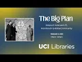 The Big Plan History of Irvine and UCI From Ranch to Global Community