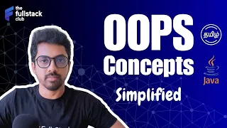 OOPS Concepts Simplified Tamil Java The Fullstack Club