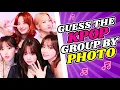 GUESS THE KPOP GROUP BY THE PHOTO KPOP QUIZ GAME