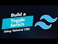 Build a Toggle Switch UI Component with Tailwind CSS