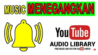 music gratis menegangkan youtube audio library 2
