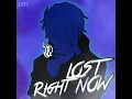 Lost Right Now