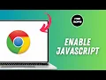 How to Enable Javascript on Google Chrome