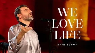 sami yusuf we love life
