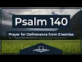 Psalm 140 NRSV - Prayer for Deliverance from Enemies Bible