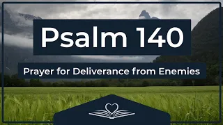 Psalm 140 NRSV - Prayer for Deliverance from Enemies Bible
