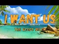 I Want Us - The Roads Below
