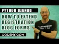 How To Add Fields To Registration Form - Django Blog
