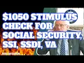 1050 4th Stimulus Check Social Security SSI SSDI VA COLA 2023 UPDATE