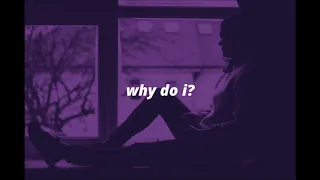 Download ｗｈｙ　ｄｏ　ｉ？　|　ｓｌｏｗｅｄ　ｄｏｗｎ MP3