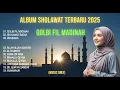 Download Lagu QOLBI FIL MADINAH  FULL ALBUM SHOLOWAT TERBARU 2025 | ALMA ESBEYE, NISSA SABYAN, ALFINA NINDIYANI