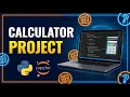 CALUCUATOR PROJECT USING PYTHON
