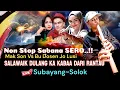 Download Lagu SABANA SERO..!!🎉NON STOP DENDANG LAMAK BU DOSEN VS MAK SON JO LUSI DI SUBAYANG~SOLOK