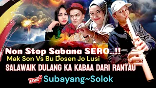 sabana sero non stop dendang lamak bu dosen vs mak son jo lusi di subayang solok