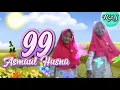 Download Lagu 99 Asmaul Husna Runa \u0026 Syakira ( New Official Video ) #asmaulhusna #runasyakira