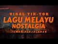 Download Lagu MELAYU NOSTALGIA TERBARU || LAGU MELAYU PALING BANYAK DICARI 