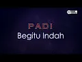Download Lagu Padi - Begitu Indah ( Karaoke Version ) || Original Key