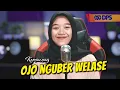 Download Lagu OJO NGUBER WELASE - AFIFFAH - COVER KERONCONG