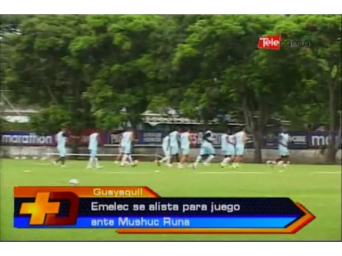 Emelec se alista para juego ante Mushuc Runa