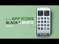 How to Make App Icons Black White on iPhone