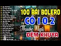 Download Lagu Ca Nhạc Trữ Tình Bolero TOÀN BÀI HAY KHÔNG QUẢNG CÁO - LK Nhạc Vàng Xưa Cả Xóm Phê Dễ Nghe Dễ Ngủ