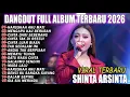 Lagu SIA SIA MERINDU, MENGAPA KAU BERUBAH, TAK SEDALAM INI - FULL ALBUM DANGDUT KOPLO TRENDING 2K26