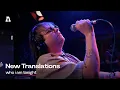 Download Lagu New Translations - who i am tonight | Audiotree Live