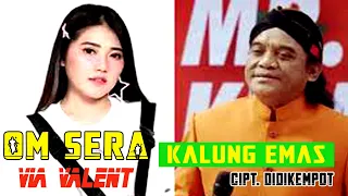 Download Kalung Emas - Via Vallent Cipt. Didikempot -  OM. SERA MP3