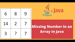 Finding missing number in a Java Array JAVA INTERVIEW QUESTION