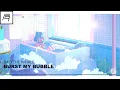 Download Lagu Bao The Whale - Burst My Bubble (Fludix9 Remix)