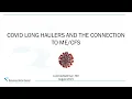 COVID Long Haulers and the Connection to by Dr Bateman