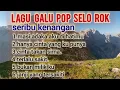 Download Lagu Lagu galu pop selo rok seribu kenangan