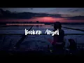Download Lagu Broken Angel | [Slowed+Reverb] | Arash