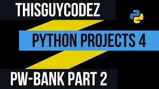 Python Projects 4 - Password Bank