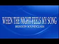 Bedouin Soundclash - When The Night Feels My Song + Lyrics