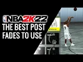 NBA 2K22 THE BEST POST FADES TO USE