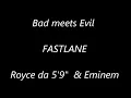 Bad meets Evil-Fastlane Lyrics
