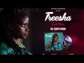 Download Lagu Treesha- I Dont Know