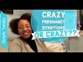 7dpo Crazy Pregnancy Symptoms Or Crazy