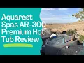 Relaxation Redefined Aquarest Spas AR-300 Premium Hot Tub Review