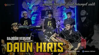 Download BAJIDOR VERSION - DAUN HIRIS - WAWAN TEBE MP3