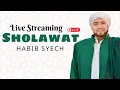 SHOLAWAT KEBANGSAAN Bersama Habib Syech Bin Abdul Qadir Assegaf