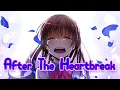 Download Lagu Nightcore - After The Heartbreak (Lyrics)