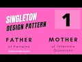 Singleton Pattern 1 - Eager Singleton Interview Questions